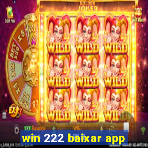 win 222 baixar app